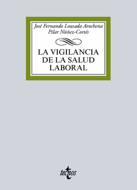 LA VIGILANCIA DE LA SALUD LABORAL