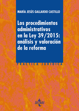 PROCEDIMIENTOS ADMINISTRATIVOS EN LA LEY 39/2015: ANLISIS Y VALORACIN DE L