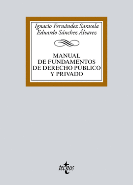 MANUAL DE FUNDAMENTOS DE DERECHO P�BLICO Y PRIVADO