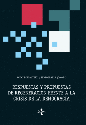RESPUESTAS Y PROPUESTAS DE REGENERACIN FRENTE A LA CRISIS DE LA DEMOCRACIA