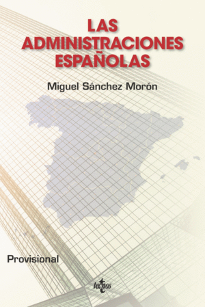 LAS ADMINISTRACIONES ESPA�OLAS