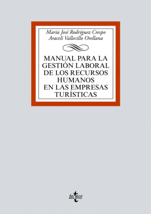MANUAL PARA LA GESTI�N LABORAL DE LOS RECURSOS HUMANOS EN LAS EMPRESAS TUR�STICA