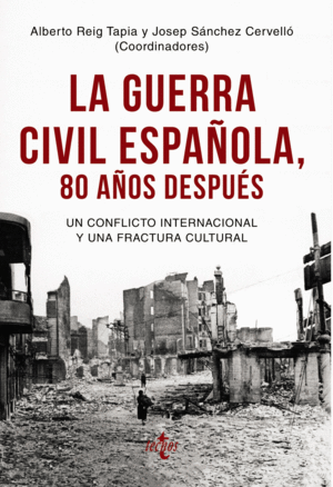 LA GUERRA CIVIL ESPA�OLA 80 A�OS DESPU�S