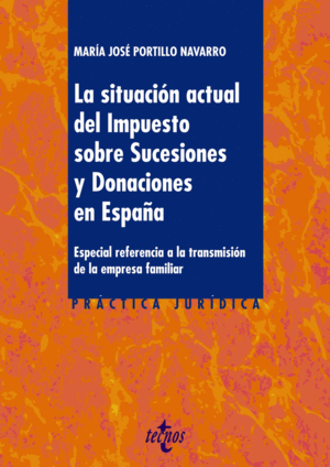 LA SITUACIN ACTUAL DEL IMPUESTO SOBRE SUCESIONES Y DONACIONES EN ESPAA