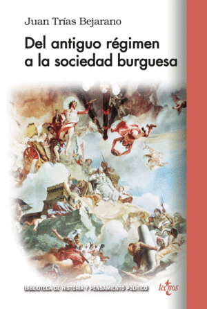 DEL ANTIGUO R�GIMEN A LA SOCIEDAD BURGUESA