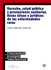 DERECHO, SALUD P�BLICA Y PRESTACIONES SANITARIAS: RETOS �TICOS Y JUR�DICOSDE LAS