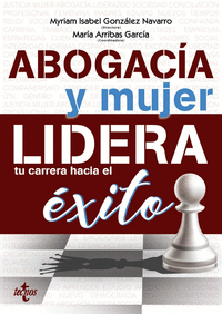 ABOGACIA Y MUJER: LIDERA TU CARRERA HACIA EL EXITO