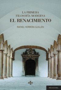 LA PRIMERA FILOSOFIA MODERNA: EL RENACIMIENTO