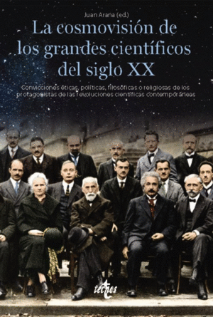 LA COSMOVISIN DE LOS GRANDES CIENTFICOS DEL SIGLO XX