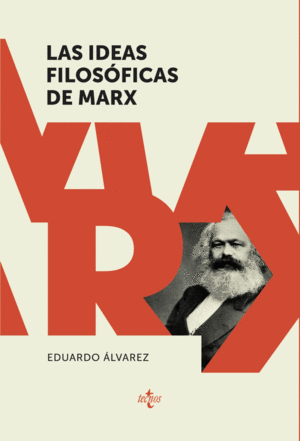LAS IDEAS FILOS�FICAS DE MARX