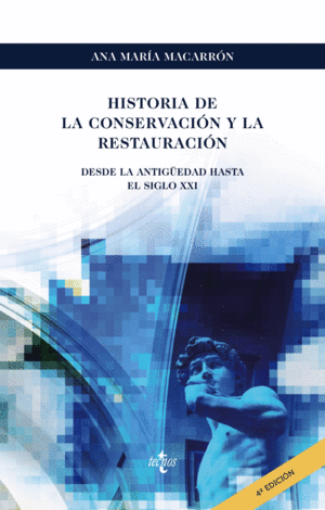 HISTORIA DE LA CONSERVACI�N Y LA RESTAURACI�N