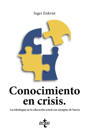 CONOCIMIENTO EN CRISIS. LAS IDEOLOGAS EN LA EDUCACIN ACTUAL CON