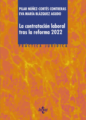 LA CONTRATACIN LABORAL TRAS LA REFORMA 2022
