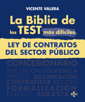 LA BIBLIA DE LOS TEST MS DIFCILES DE LA LEY DE CONTRATOS DEL SECTOR PBLICO