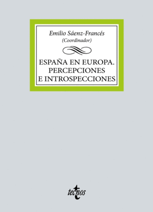 ESPA�A EN EUROPA. PERCEPCIONES E INTROSPECCIONES