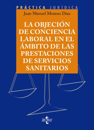 LA OBJECI�N DE CONCIENCIA EN EL �MBITO DE LAS PRESTACIONES DE SER