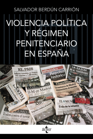 VIOLENCIA POLITICA Y REGIMEN PENITENCIARIO EN ESPA�A