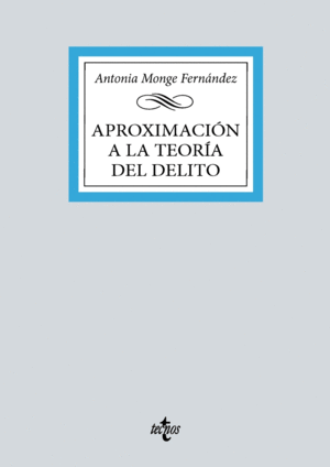 APROXIMACI�N A LA TEOR�A GENERAL DEL DELITO