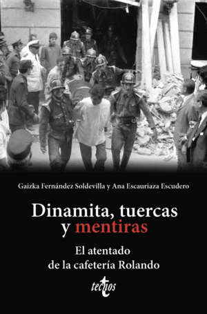 DINAMITA, TUERCAS Y MENTIRAS