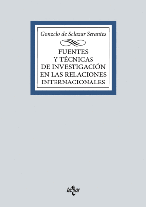 FUENTES Y TECNICAS DE LA INVESTIGACION EN LAS RELACIONES INTERNACIONALES