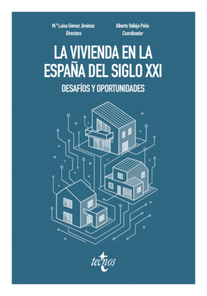 LA VIVIENDA EN LA ESPA�A DEL SIGLO XXI