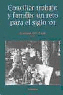 CONCILIAR TRABAJO Y FAMILIA: UN RETO PARA EL SIGLO XXI