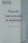 NIETZSCHE COMO PENSADOR DE DUALIDADES