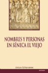 *** NOMBRES Y PERSONAS EN SENECA EL VIEJO