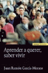 APRENDER A QUERER SABER VIVIR