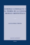 DOMINGO GUNDISALVO Y LA TEORIA DE LA CIENCIA ARABIGO-ARISTOTELICA