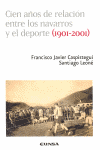 CIEN A�OS DE RELACION ENTRE LOS NAVARROS Y EL DEPORTE