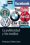 PUBLICIDAD Y LOS MEDIOS, LA