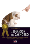 EDUCACION DEL CACHORRO, LA