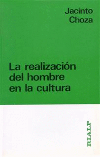 LA REALIZACION DEL HOMBRE EN LA CULTURA