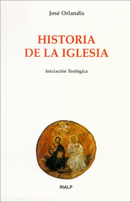 HISTORIA DE LA IGLESIA (RIALP)