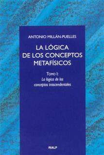 LA LOGICA DE LOS CONCEPTOS METAFISICOS  TOMO I