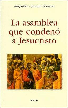 ASAMBLEA QUE CONDENO A JESUCRISTO, LA