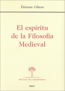 ESPIRITU DE LA FILOSOFIA MEDIEVAL, EL