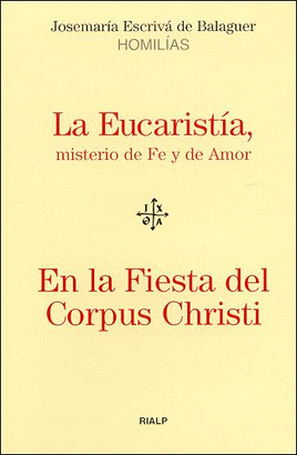 EUCARISTIA, LA. EN LA FIESTA DEL CORPUS CHRSTI