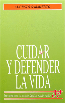 CUIDAR Y DEFENDER LA VIDA