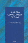 LA IGLESIA COMO FAMILIA DE DIOS