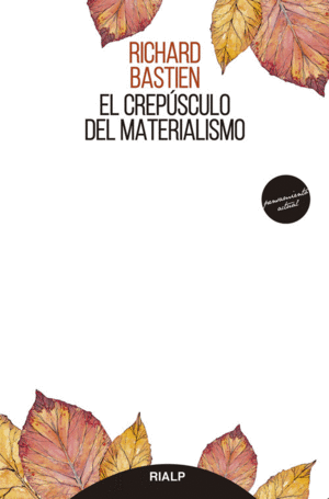 EL CREP�SCULO DEL MATERIALISMO