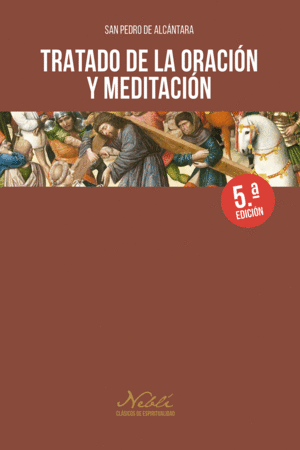 TRATADO DE LA ORACI�N Y MEDITACI�N
