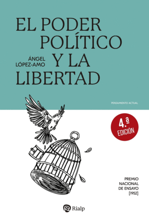 PODER POL�TICO Y LA LIBERTAD, EL  4�ED.