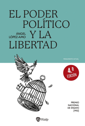 PODER POLTICO Y LA LIBERTAD, EL  4ED.