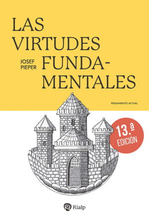 VIRTUDES FUNDAMENTALES, LAS  13ED.