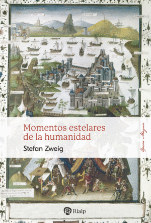 MOMENTOS ESTELARES DE LA HUMANIDAD