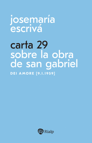 CARTA 29. SOBRE LA OBRA DE SAN GABRIEL