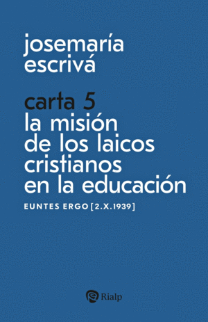 CARTA 5. LA MISIN DE LOS LAICOS CRISTIANOS EN LA EDUCACIN