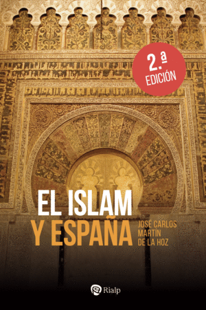 EL ISLAM Y ESPAA 2ED.